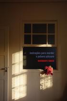 Livro - Instruções para morder a palavra pássaro Livro - Instruções para morder a palavra pássaro