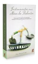 Livro - instrumentos nas maos do redentor - ed. nutra Livro - instrumentos nas maos do redentor - ed. nutra
