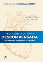 Livro - Insuficiência cardíaca descompensada Livro - Insuficiência cardíaca descompensada