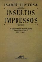 Livro - Insultos impressos (Nova edição) Livro - Insultos impressos (Nova edição)