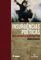 Livro - Insurgências poéticas: Arte ativista e ação coletiva Livro - Insurgências poéticas: Arte ativista e ação coletiva