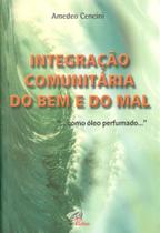 Livro - Integração comunitária do bem e do mal