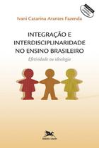 Livro - Integração e interdisciplinaridade no ensino brasileiro Livro - Integração e interdisciplinaridade no ensino brasileiro