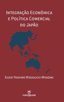 Livro - Integração econômica e política comercial no Japão