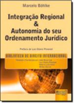 Livro - Integração Regional & Autonomia do seu Ordenamento Jurídico - vol. 7