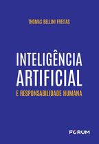 Livro - Inteligência Artificial e Responsabilidade Humana