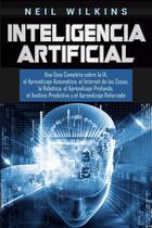 Livro Inteligencia Artificial: Una Guía Completa (Espanhol)