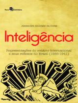 Livro - Inteligencia - Representacoes Do Cenario Internacional E Seus Reflexos No Brasil (1935-1941)
