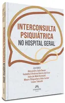 Livro - Interconsulta psiquiátrica no hospital geral Livro - Interconsulta psiquiátrica no hospital geral