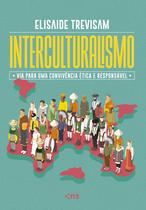 Livro - INTERCULTURALISMO - via para uma convivência ética e responsável