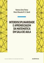 Livro - Interdisciplinaridade e aprendizagem da Matemática em sala de aula Livro - Interdisciplinaridade e aprendizagem da Matemática em sala de aula