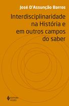 Livro - Interdisciplinaridade na história e em outros campos do saber