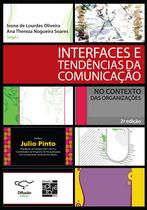 Livro - Interfaces e tendências da comunicação no contexto das organizações