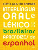 Livro Interlíngua oral e léxico de brasileiros aprendizes... - Eduel