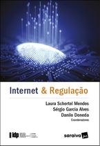 Livro - Internet e Regulação - 1ª Edição 2020