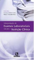 Livro Interpretação de Exames Laboratoriais Aplicados à Nutrição Clinica - RUBIO