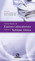 Livro Interpretação de Exames Laboratoriais Aplicados à Nutrição Clinica
