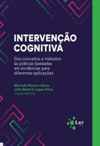 Livro: Intervenção Cognitiva (Marcela Mansur-alves e Julia Silva - orgs) - T.ser editora Livro: Intervenção Cognitiva (Marcela Mansur-alves e Julia Silva - orgs) - T.ser editora