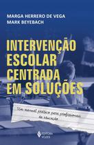 Livro Intervenção Escolar Centrada em Soluções