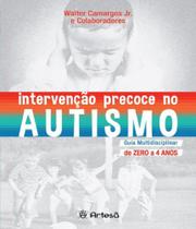 Livro - Intervenção Precoce no Autismo - Guia Multidisciplinar - Camargos Jr - Jefte editora -