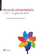 Livro - Intervenção psicopedagógica no espaço da clínica Livro - Intervenção psicopedagógica no espaço da clínica