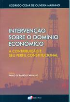 Livro - Intervenção sobre o domínio econômico a contribuição e seu perfil constitucional