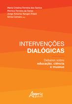 Livro - Intervenções dialógicas: debates sobre educação, ciência e museus