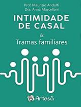 Livro - Intimidade De Casal E Tramas Familiares - ARTESA EDITORA Livro - Intimidade De Casal E Tramas Familiares - ARTESA EDITORA
