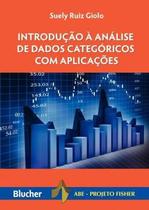 Livro - Introdução à Análise de Dados Categóricos Com Aplicações - Eeb - Edgard Blucher