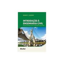 Livro - Introducao A Engenharia Civil - Historia, Principais Areas E Atribuicoes Da - Queiroz