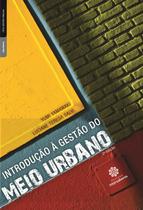 Livro - Introdução à gestão do meio urbano