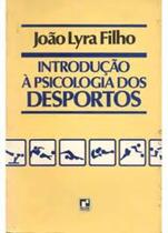 Livro Introdução À Psicologia dos Desportos João Lyra Filho