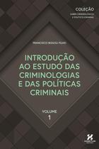 Livro Introdução Ao Estudo Das Criminologias E Políticas Criminais - Habitus Editora