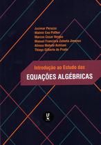 Livro - Introdução ao Estudo das Equações Algébricas Livro - Introdução ao Estudo das Equações Algébricas