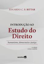 Livro - Introdução ao Estudo do Direito - Humanismo, Democracia e Justiça - 4ª Edição 2023