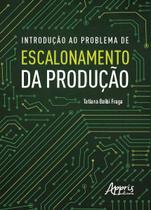 Livro - Introdução ao Problema de Escalonamento da Produção