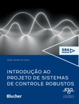 Livro - Introducao Ao Projeto De Sistemas De Controle Robustos Livro - Introducao Ao Projeto De Sistemas De Controle Robustos
