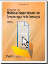 Livro - Introducao Aos Modelos Computacionais De Recuperacao De Informacao - CIENCIA MODERNA