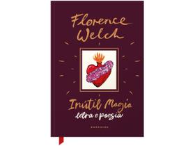 Livro Inútil Magia Florence Welch