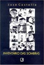 Livro Inventário das Sombras - José Castello