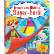 Livro - Invente uma História! Super-Herói
