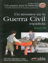 Livro - Inventor en la guerra civil espanola, un - nivel 3 (b1)