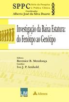 Livro - Investigação da Baixa Estatura - Do Fenótipo ao Genótipo Livro - Investigação da Baixa Estatura - Do Fenótipo ao Genótipo