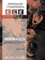 Livro - Investigacion Y Transferencia Ele - Pragmatica - Estrategias Para Comunicar