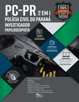 Livro - Investigador de Polícia e Papiloscopista da Polícia Civil do Paraná - edital 2020