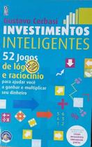 Livro Investimentos Inteligentes - 52 52 Jogos de Lógica - ABRIL Livro Investimentos Inteligentes - 52 52 Jogos de Lógica - ABRIL