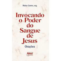 Livro invocando o poder do sangue de jesus - maisa castro - coleção de oracoes - Raboni