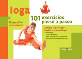 Livro - Ioga : 101 exercícios passo-a-passo Livro - Ioga : 101 exercícios passo-a-passo