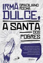 Livro Irmã Dulce a Santa dos Pobres - Graciliano Rocha - Paulus - Livro Irmã Dulce a Santa dos Pobres - Graciliano Rocha - Paulus -