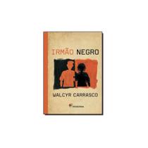 Livro - Irmão Negro - 2ª Edição - Moderna - Interesse Geral